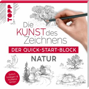 TOPP Die Kunst des Zeichnens - Der Quick-Starter-Block - Natur