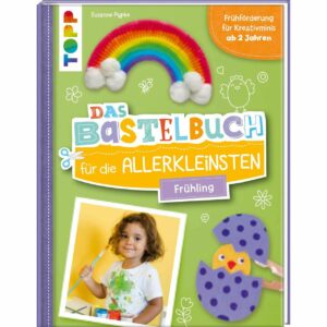 TOPP Das Bastelbuch für die Allerkleinsten: Frühling