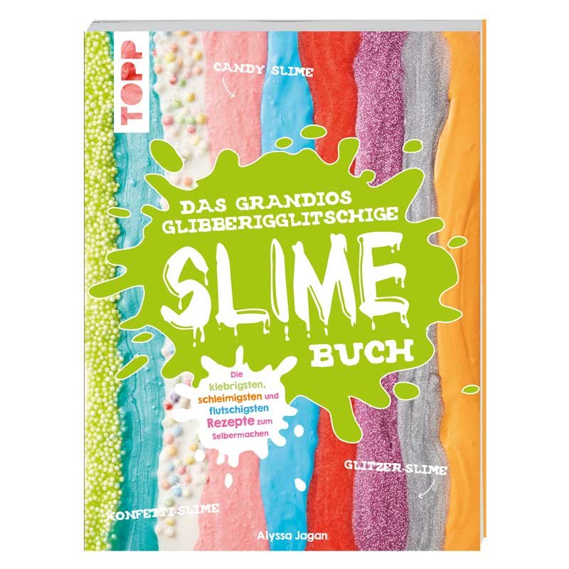 TOPP Das grandios glibberigglitschige Slime-Buch