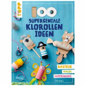 TOPP 100 supergeniale Klorollenideen