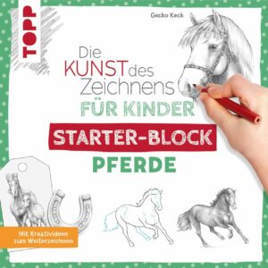 TOPP Die Kunst des Zeichnens für Kinder Starter-Block - Pferde