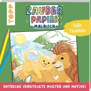 TOPP Zauberpapier Malbuch Süße Tierkinder