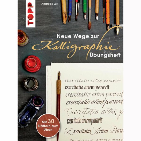 TOPP Neue Wege zur Kalligraphie - Übungsheft
