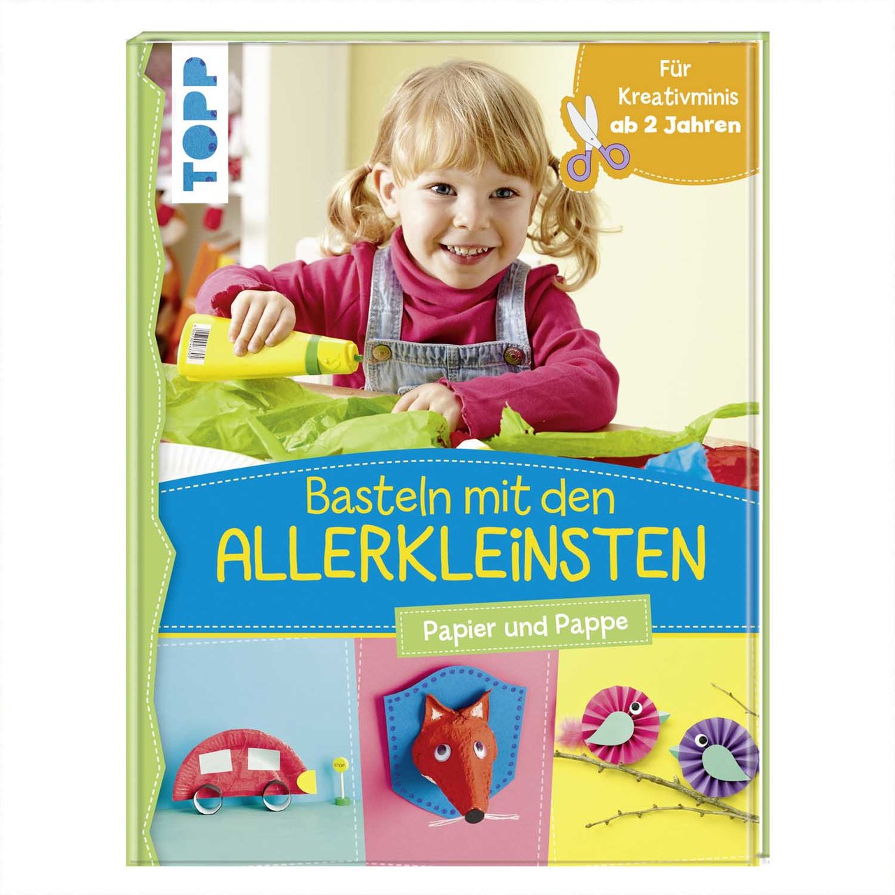 TOPP Basteln mit den Allerkleinsten: Papier und Pappe