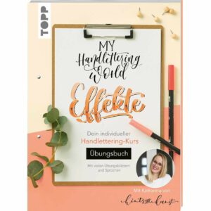 TOPP My Handlettering World: Effekte - Übungsbuch